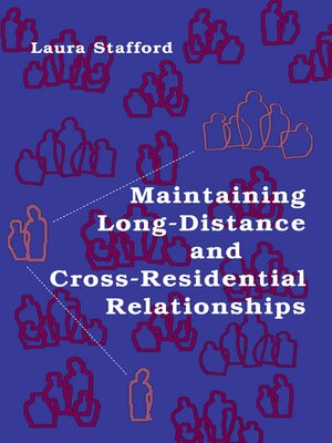 cover image of Maintaining Long-Distance and Cross-Residential Relationships
